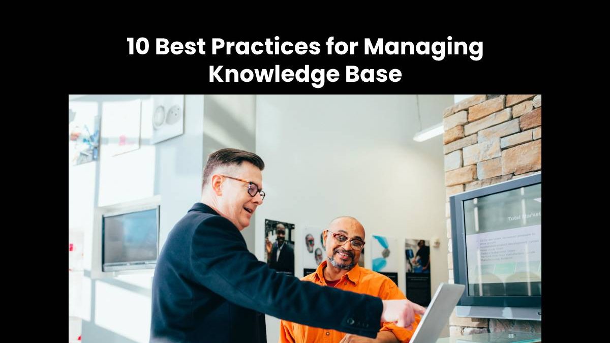 10 Best Practices for Managing Knowledge Base with Salesforce Experience Cloud