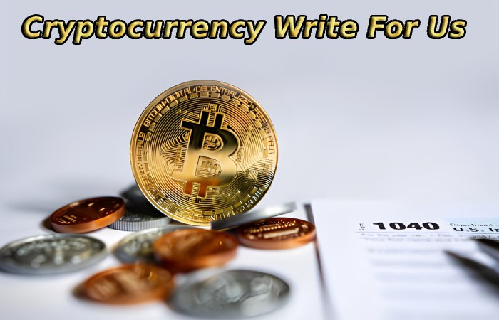 Cryptocurrency Write For Us