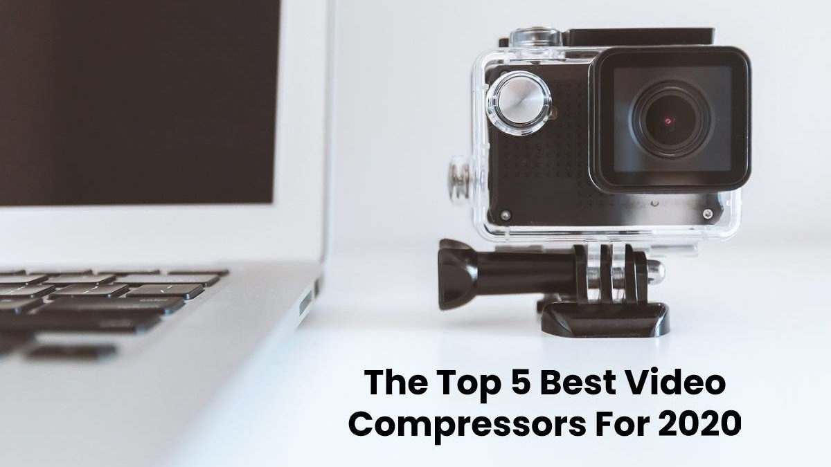 The Top 6 Best Video Compressors For 2024