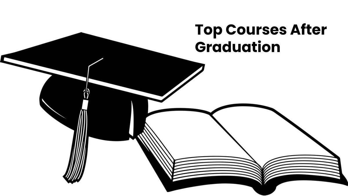 Top Courses After Graduation